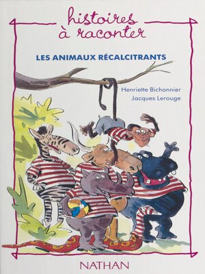 cover image of Les animaux récalcitrants